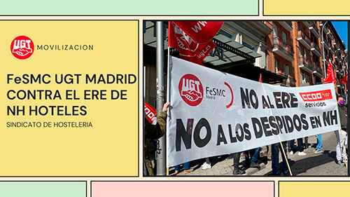 HOSTELERIA | FeSMC UGT Madrid DICE NO AL ERE DE NH HOTELES