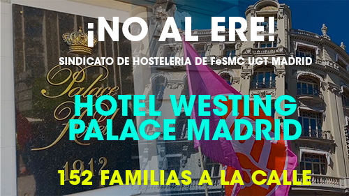 VIDEO | Manifestación en contra de la precariedad laboral en el Westing Palace, uno de los hoteles mas prestigiosos de Madrid